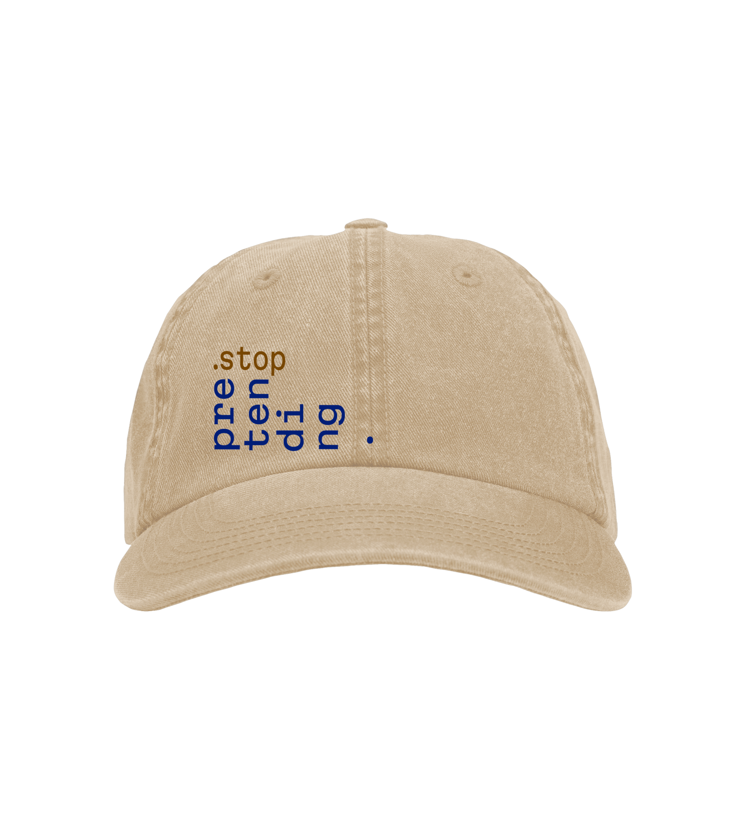 Stop pretend - twill cap – konstnärligt tryck från RealRareDesign