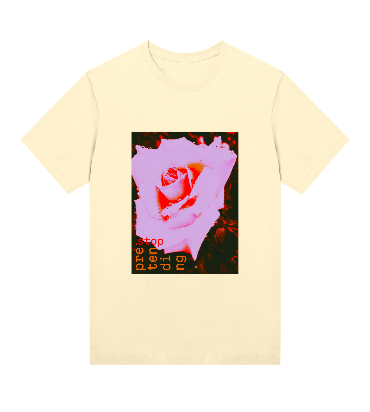 Stop pretending - regular tee – konstnärligt tryck från RealRareDesign