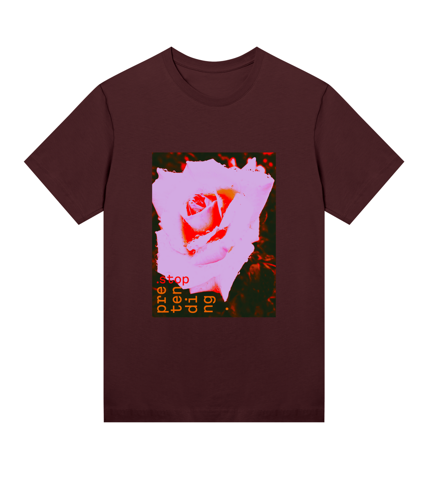 Stop pretending - regular tee – konstnärligt tryck från RealRareDesign